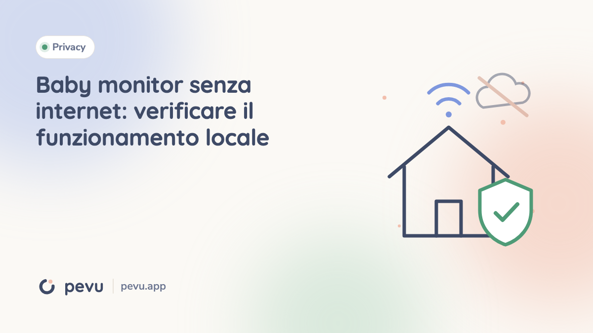 Baby monitor senza internet: verificare il funzionamento locale