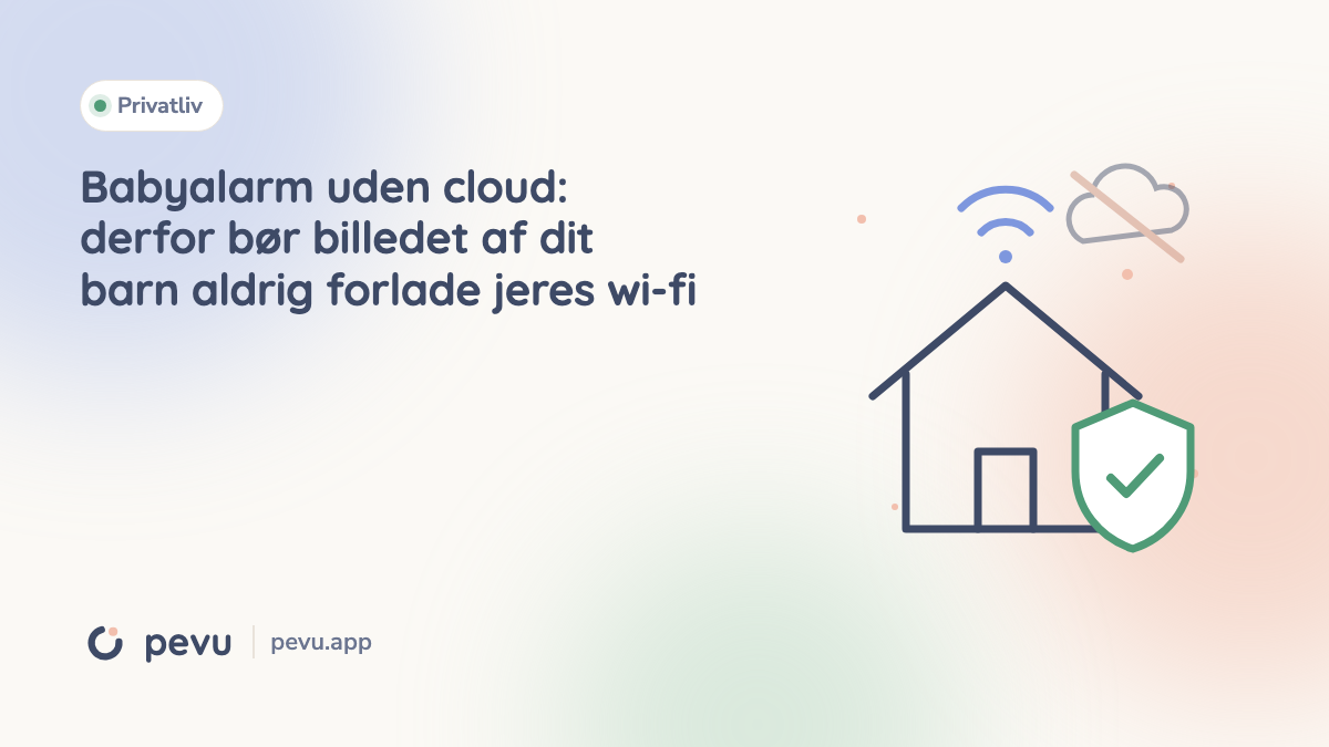 Babyalarm uden cloud: derfor bør billedet af dit barn aldrig forlade jeres wi-fi