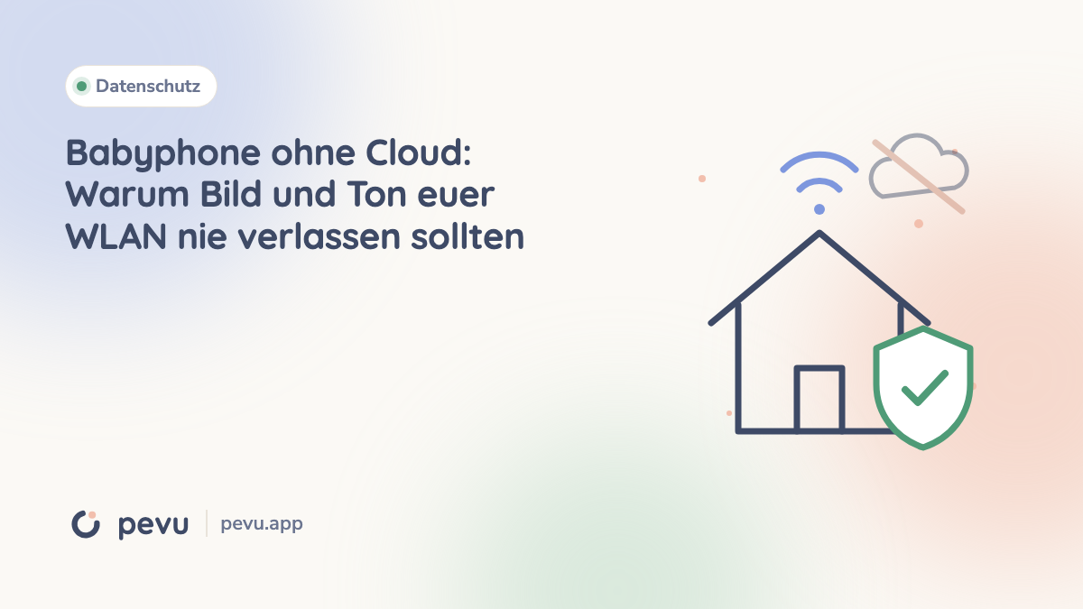 Babyphone ohne Cloud: Warum Bild und Ton euer WLAN nie verlassen sollten
