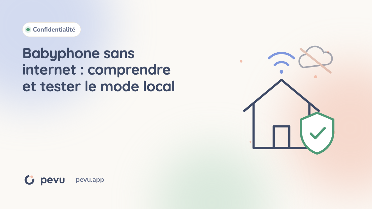 Babyphone sans internet : comprendre et tester le mode local