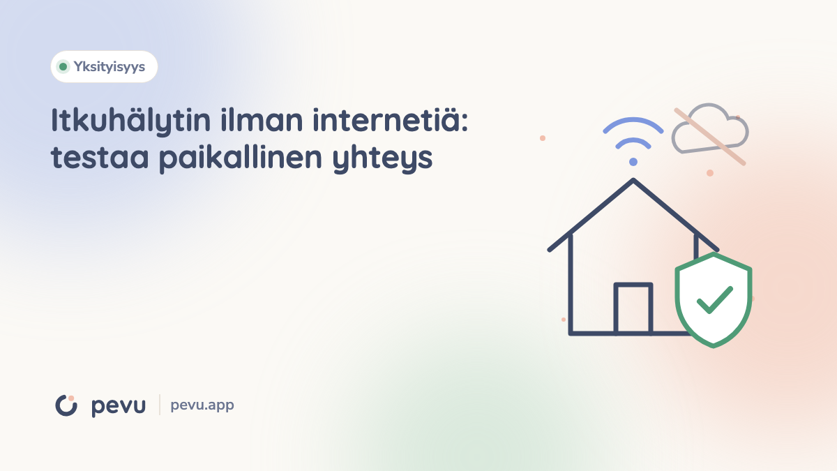 Itkuhälytin ilman internetiä: testaa paikallinen yhteys
