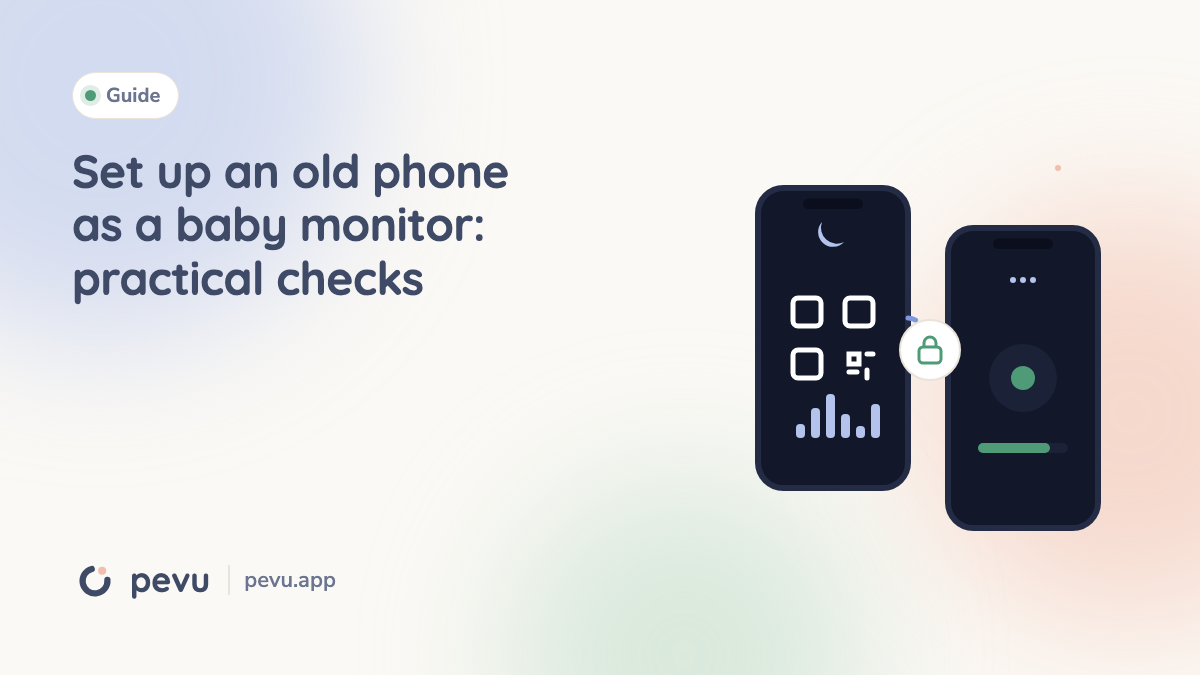 Set up an old phone as a baby monitor: practical checks