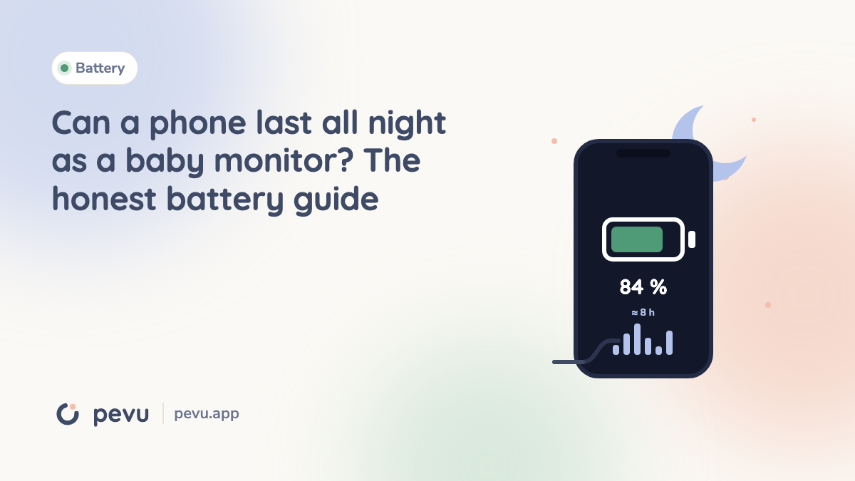 Can a phone last all night as a baby monitor? The honest battery guide