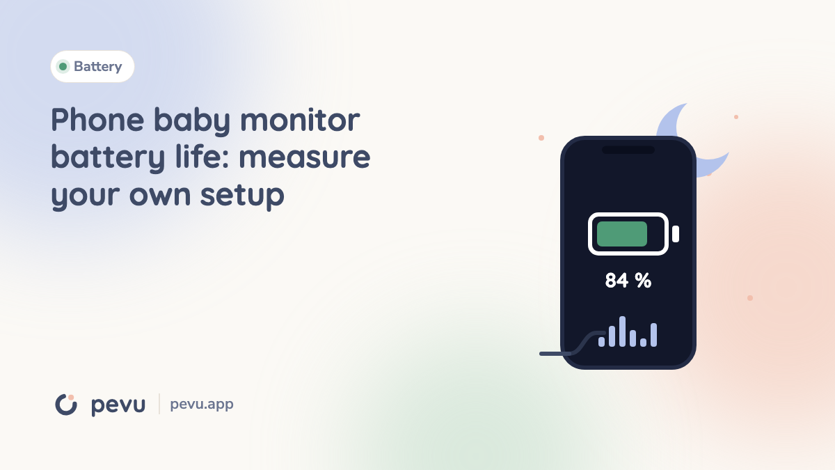 Phone baby monitor battery life: measure your own setup