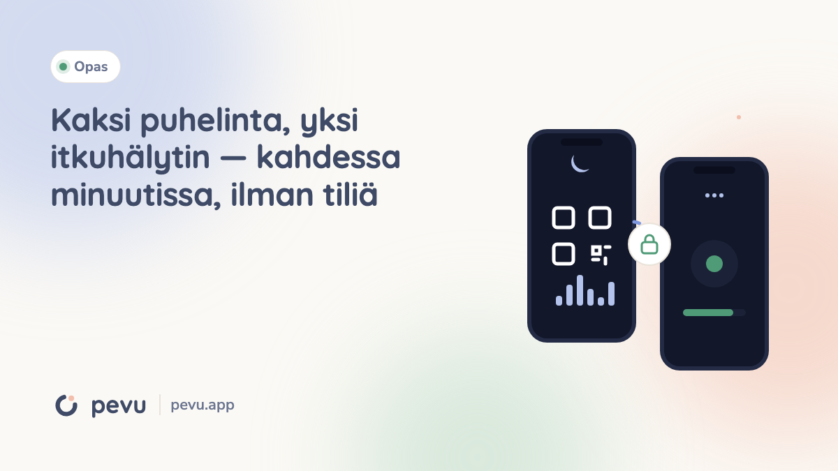 Kaksi puhelinta, yksi itkuhälytin — kahdessa minuutissa, ilman tiliä