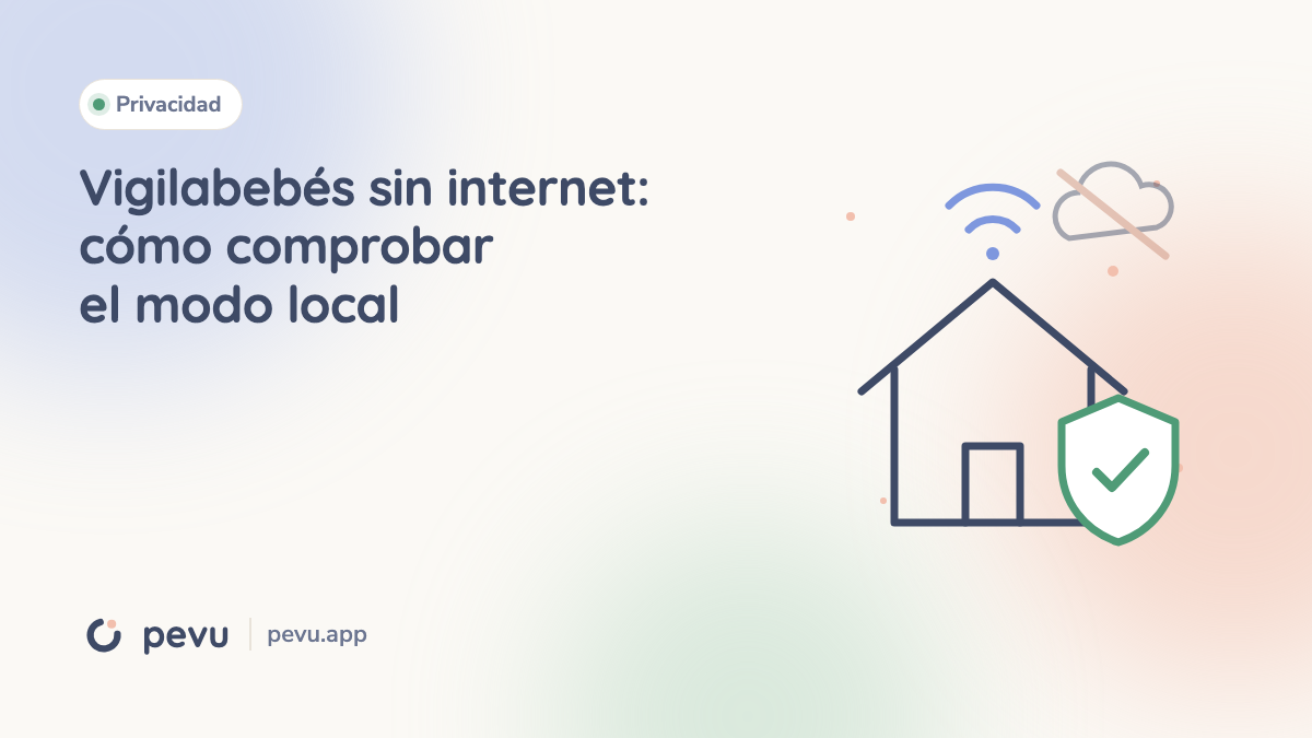 Vigilabebés sin internet: cómo comprobar el modo local